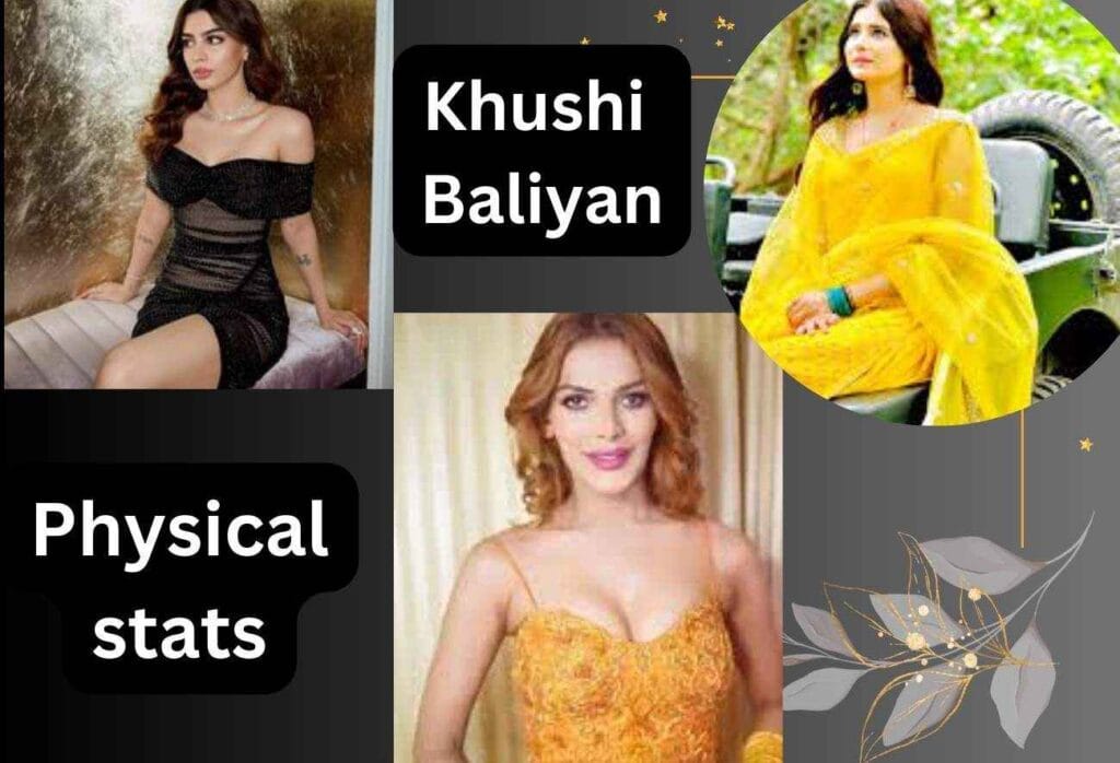 khusi Baliyan Physical Stats