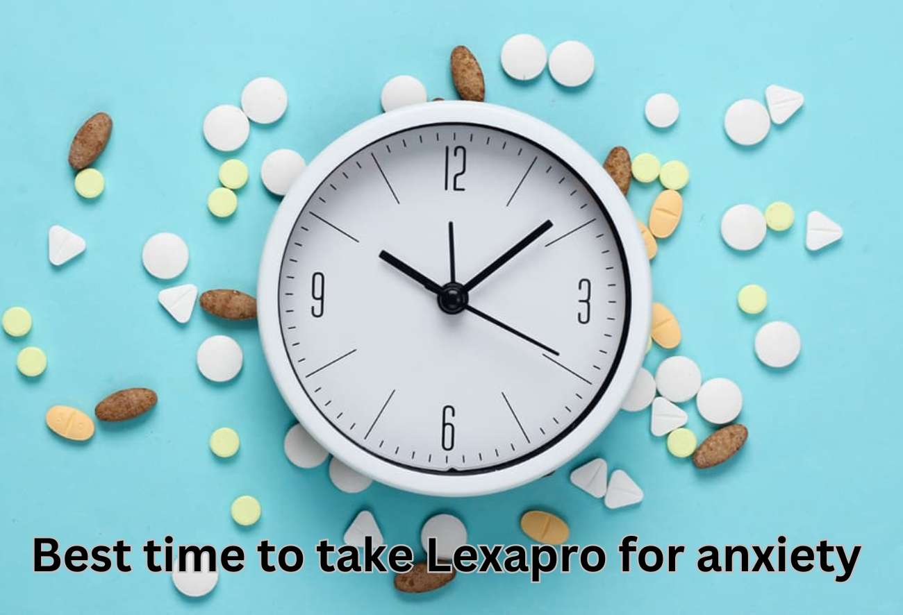 best time to take Lexapro for anxiety 