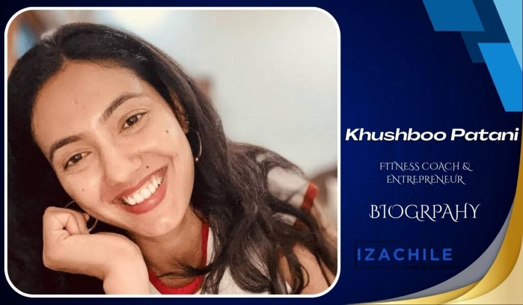 Khushboo Patani Biography